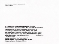 Advertisements and recitation texts to be used in the exhibition 'Beauty and Volition'. Presented to several galleries in 1994 & 1995, but never realised.
